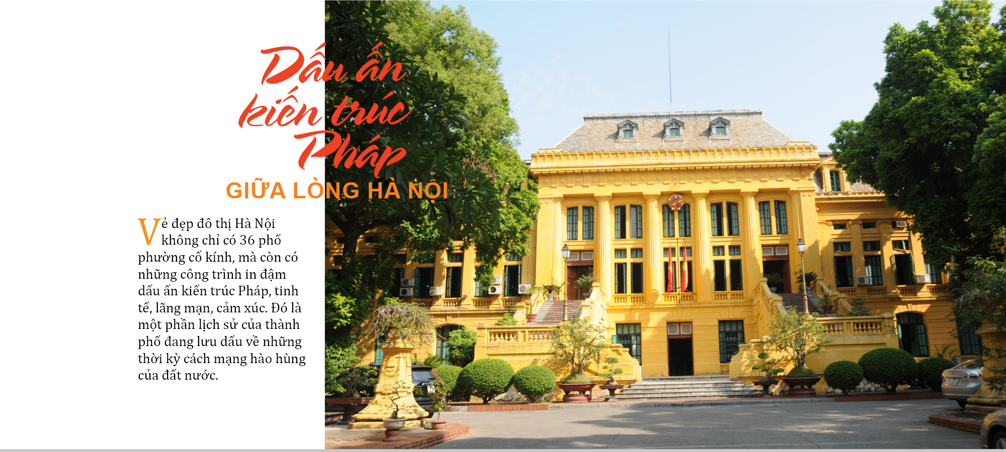 Người đặt nền móng phong cách thiết kế Đông Dương đầu tiên tại Việt Nam là kiến trúc sư Ernest Hebrard. Phong cách kiến trúc Đông Dương (Indochine) là sự kết hợp giữa phong cách Việt Nam và kiến trúc cổ điển Pháp.  